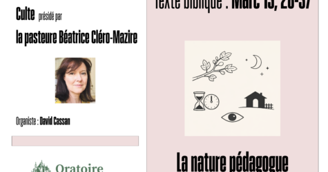 CULTE DU 15 février 2026. « La nature pédagogue « 