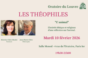 Les Théophiles –  10 FÉVRIER –  « L&rsquo;ANIMAL » L&rsquo;intérêt éthique et religieux d&rsquo;une réflexion sur l&rsquo;animal