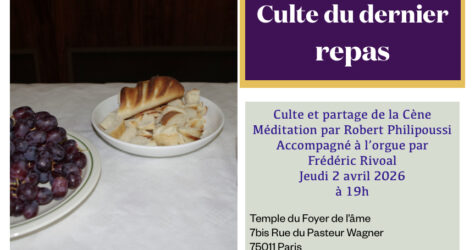 CULTE DU « DERNIER SOUPER » FOYER DE L&rsquo;ÂME 2 AVRIL 2026