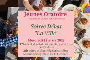 JEUNES ORATOIRE-  » LA VILLE  » –  18 MARS – 19H TEMPLE