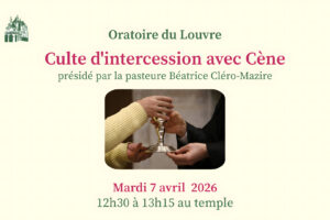 CULTE D&rsquo;INTERCESSION AVEC CÈNE 7 AVRIL 2026