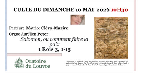 CULTE DU 10 MAI 2026 « SALOMON OU COMMENT FAIRE LA PAIX »